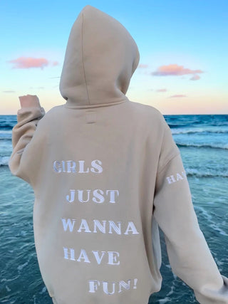 “Girls Just Wanna Have Fun” Hoodie