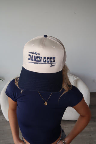 “Sounds Like A Damn Good Time” Trucker Hat