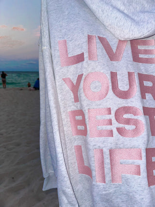 “Live Your Best Life” Hoodie