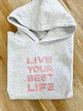 “Live Your Best Life” Hoodie