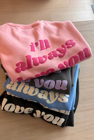 Happy Camp3r “I’ll Always Love You” Puff Crewneck