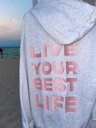 “Live Your Best Life” Hoodie