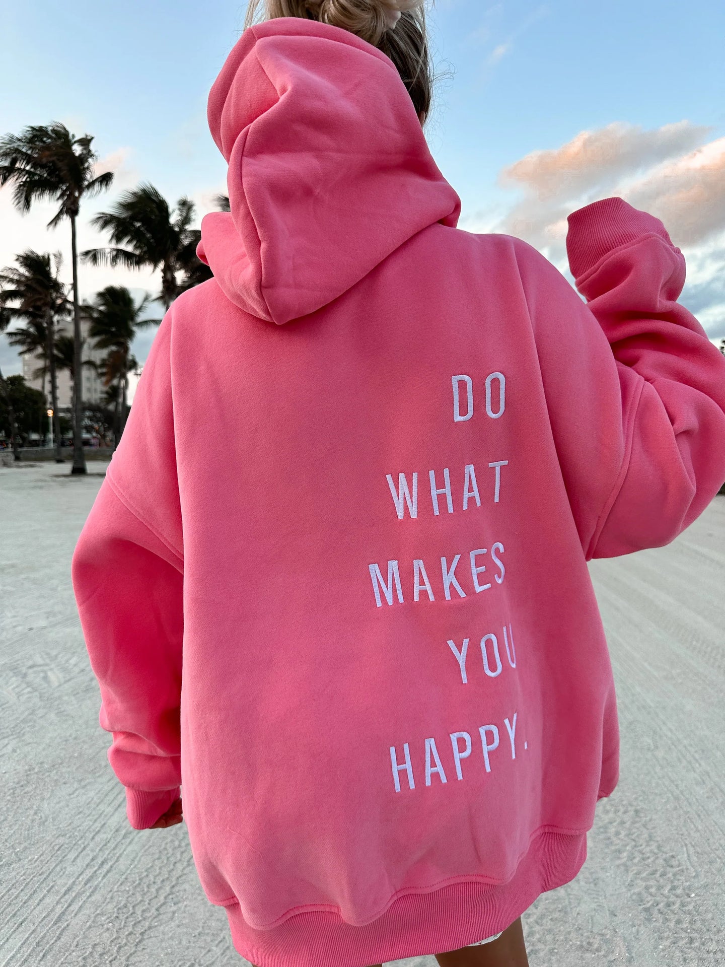 “Do What Makes You Happy” Pink Embroider Hoodie