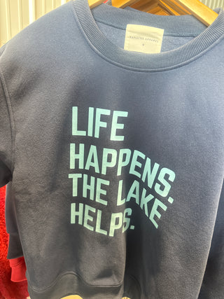 “Life Happens. The Lake Helps” Crewneck