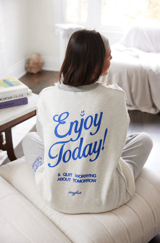 The Mayfair Group "Enjoy Today" Crewneck