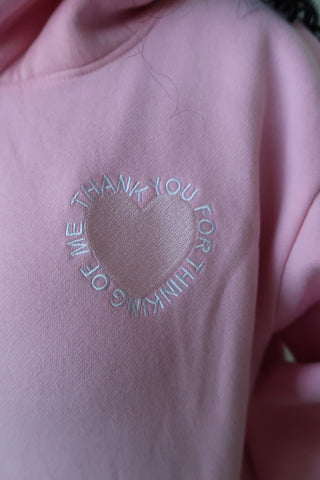 Thank You For Thinking Of Me Hoodie
