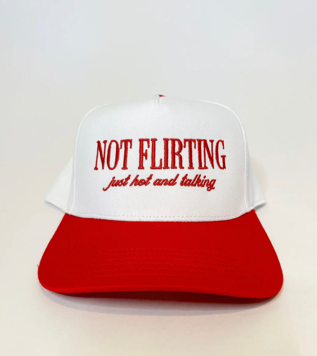 “Not Flirting Just Hot And Talking” Red And White Trucker Hat