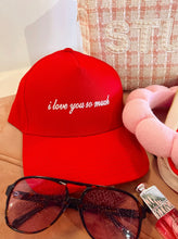 Load image into Gallery viewer, “I Love You So Much” Red Trucker Hat
