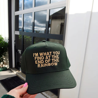 “I’m What You Find At The End Of The Rainbow” Trucker Hat
