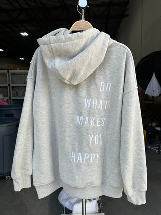 “Do What Makes You Happy” Heather Grey Embroider Hoodie